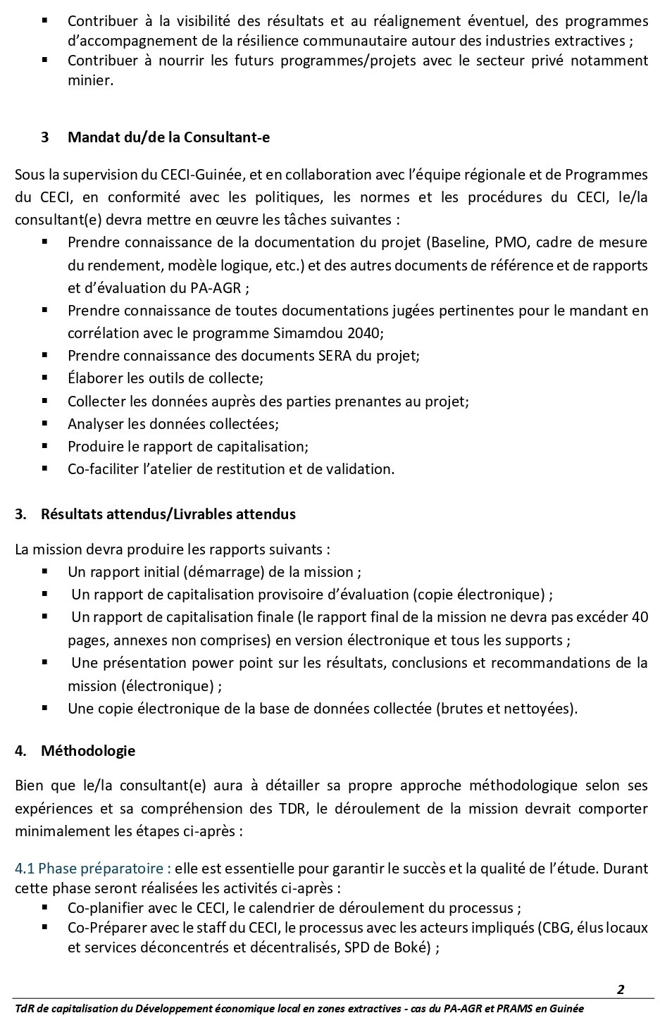 AVIS DE RECRUTEMENT D’UN.E CONSULTANT.E PROFESSIONNEL.LE OU CABINRET POUR LACAPILISATION DES EXPÉRIENCES DU PROJET D’APPUI AUX ACTIVITÉS GÉNÉRATRICES DEREVENUS (PA-AGR) | PAGE 2