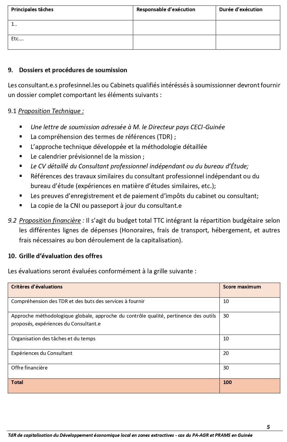 AVIS DE RECRUTEMENT D’UN.E CONSULTANT.E PROFESSIONNEL.LE OU CABINRET POUR LACAPILISATION DES EXPÉRIENCES DU PROJET D’APPUI AUX ACTIVITÉS GÉNÉRATRICES DEREVENUS (PA-AGR) | PAGE 5