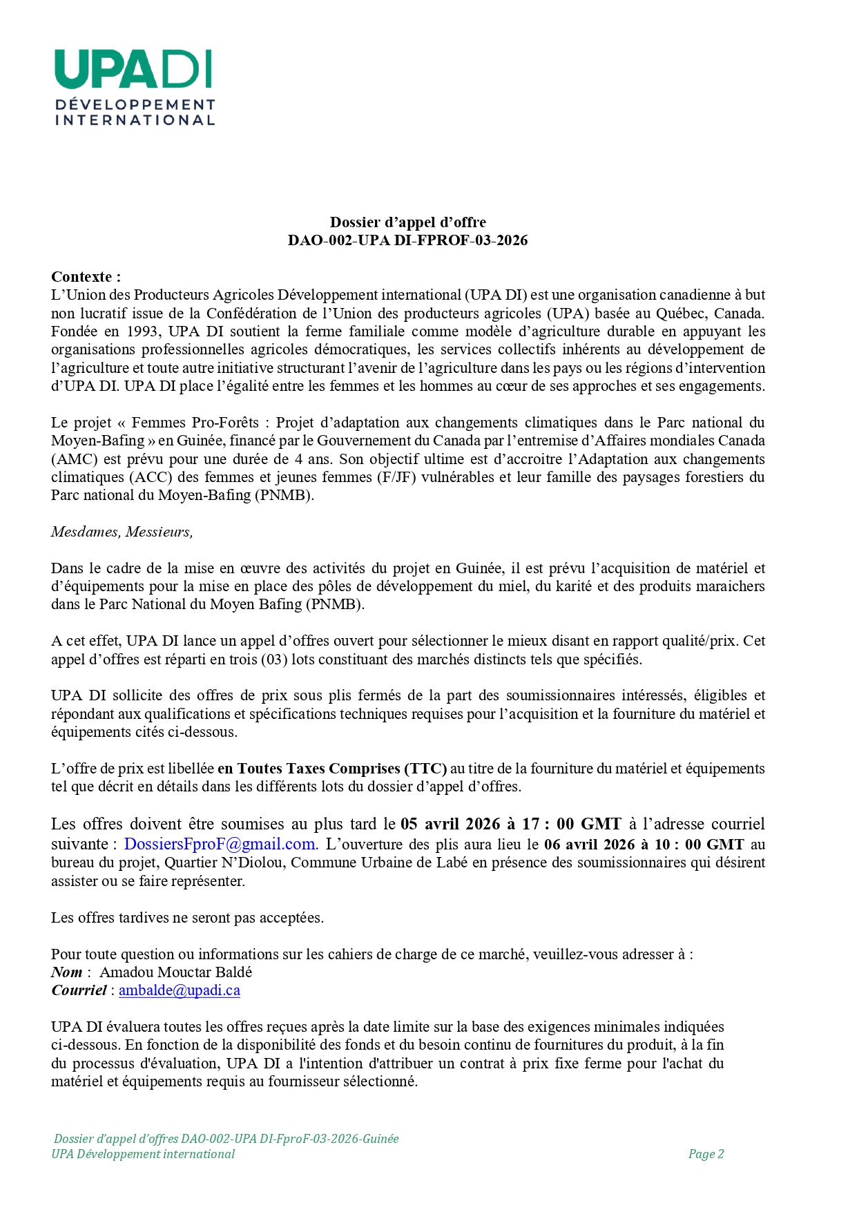 DAO-002-UPA: APPEL D’OFFRE RELATIF A LA FOURNITURE DE MATERIEL ETD’EQUIPEMENTS POUR LA MISE EN PLACE DE POLES DE DEVELOPPEMENT ETINFRASTRUCTURES AGRICOLES DANS LE PARC NATIONAL DU MOYEN BAFING(PNMB) | Page 2