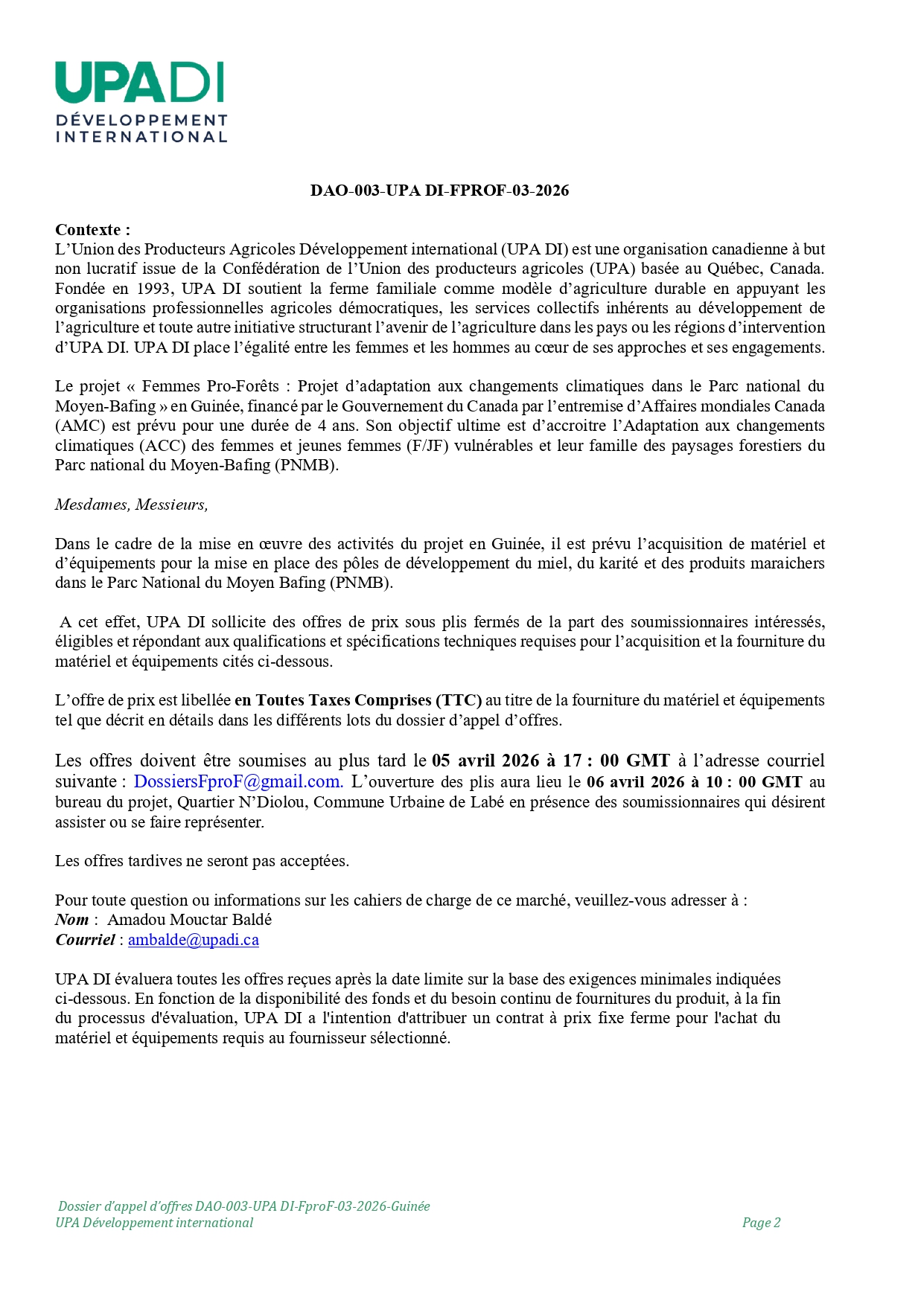 DAO-003-UPA: APPEL D’OFFRE RELATIF A LA FOURNITURE DE MATERIEL ETD’EQUIPEMENTS POUR LA MISE EN PLACE DE POLES DE DEVELOPPEMENT ETINFRASTRUCTURES AGRICOLES DANS LE PARC NATIONAL DU MOYEN BAFING(PNMB) | Page 2