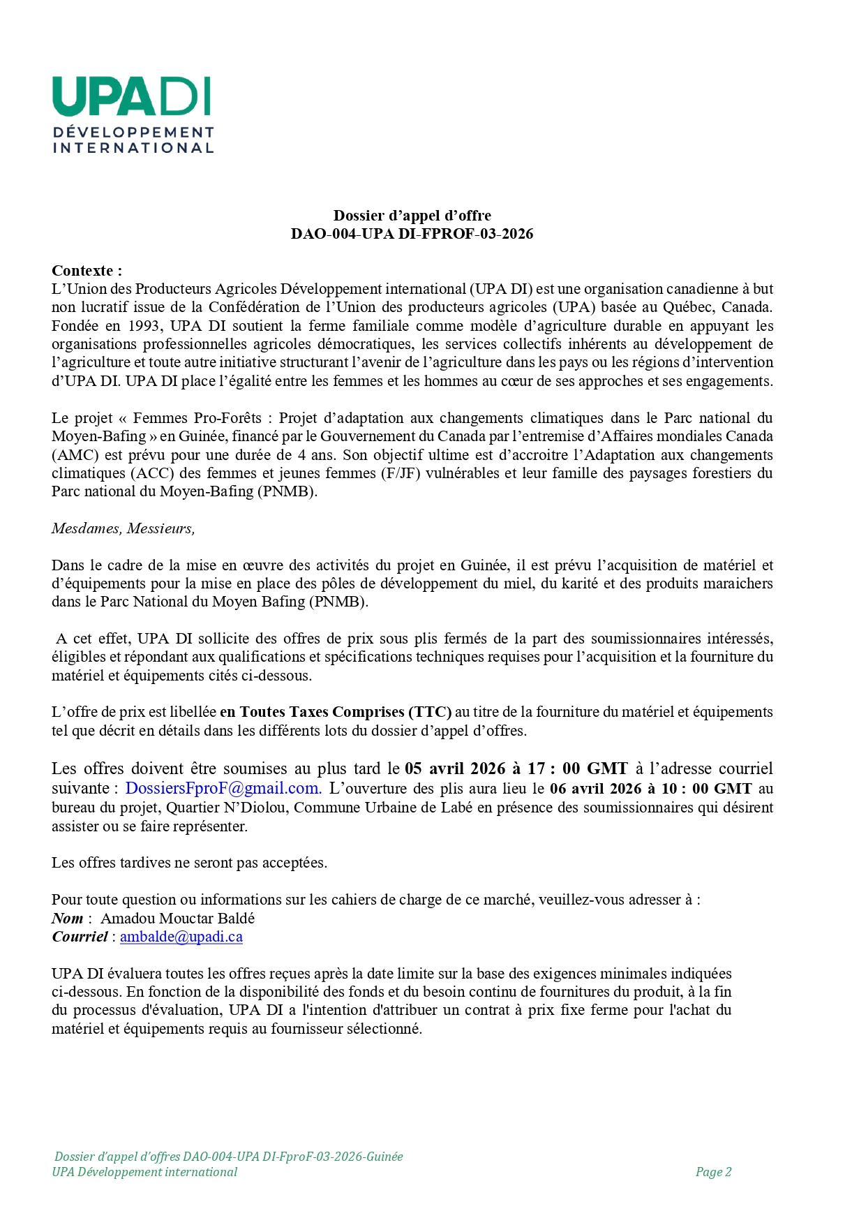 DAO-004-UPA: APPEL D’OFFRE RELATIF A LA FOURNITURE DE MATERIEL ETD’EQUIPEMENTS POUR LA MISE EN PLACE DE POLES DE DEVELOPPEMENT ETINFRASTRUCTURES AGRICOLES DANS LE PARC NATIONAL DU MOYEN BAFING(PNMB) | Page 2