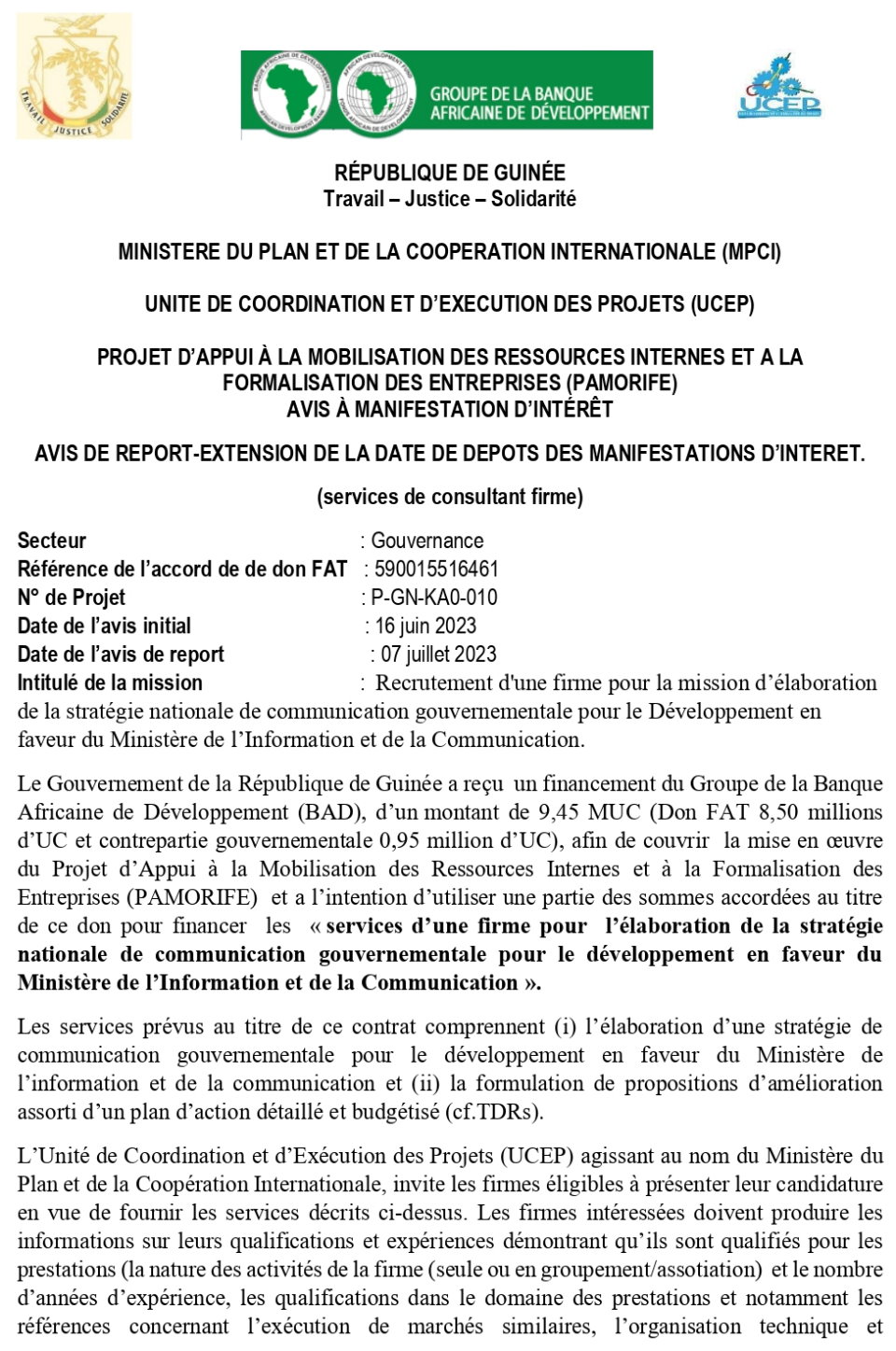 AVIS DE REPORT-EXTENSION DE LA DATE DE DEPOTS DES MANIFESTATIONS D’INTERET: Recrutement d'une firme pour la mission d'élaboration de la stratégie nationale de communication gouvernementale pour le Développement en faveur du Ministère de l'Information et de la Communication | Page 1