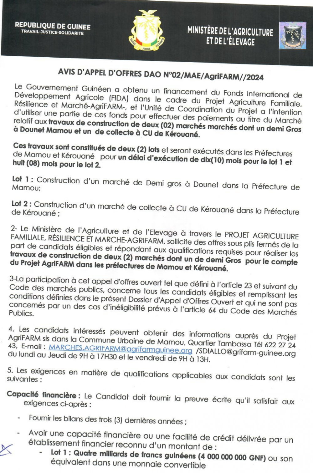 travaux sont constitués de deux (2) lots et seront exécutés dans les Préfectures de Mamou et Kérouané pour un délai d'exécution de dix(10) mois pour le lot 1 et huit (08) mois pour le lot 2 | Page 1