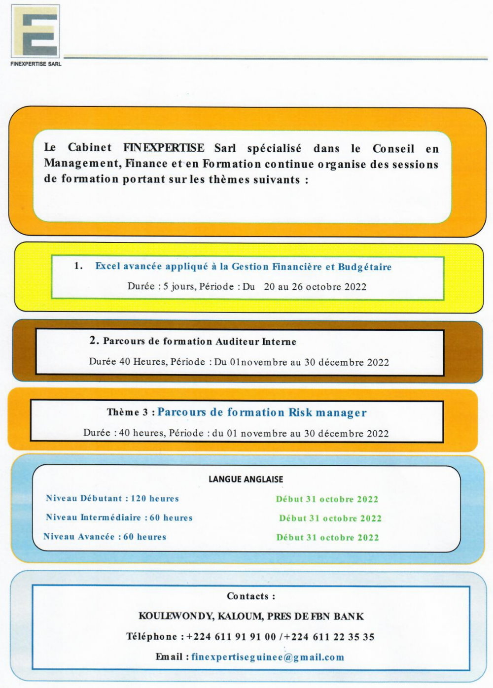 1. Excel avancée appliqué à la Gestion Financière et Budgétaire 2. Parcours de formation Auditeur Interne 3 : Parcours de formation Risk manager - LANGUE ANGLAISE
